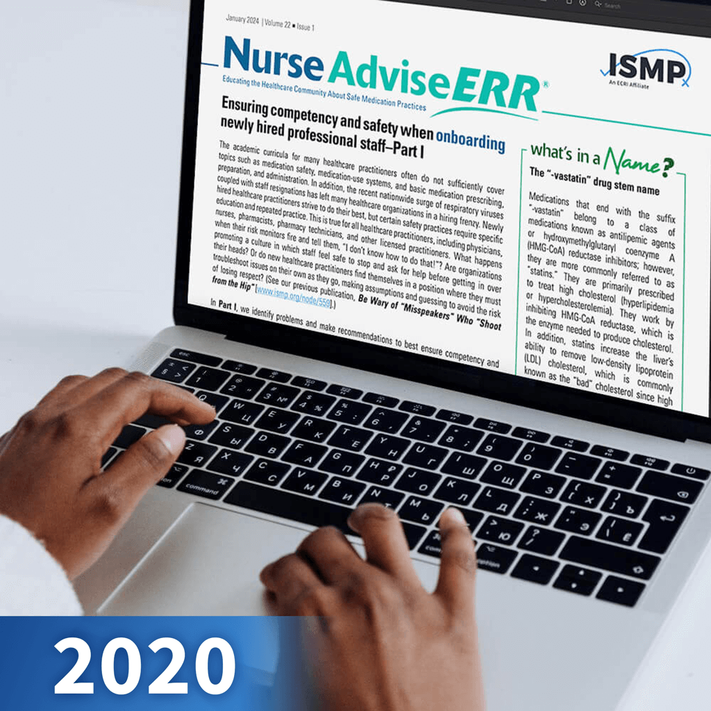 ISMP Medication Safety Alert!® Nurse AdviseERR Newsletter - 2020 Single Issues